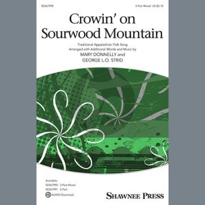 Crowin' On Sourwood Mountain (arr. Mary Donnelly and George L.O. Strid)