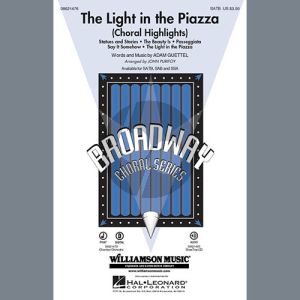 The Light In The Piazza (Choral Highlights) (arr. John Purifoy)