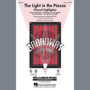 The Light In The Piazza (Choral Highlights) (arr. John Purifoy)