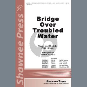 Bridge Over Troubled Water (arr. Mark Hayes)