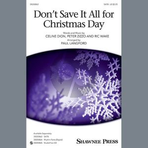 Don't Save It All For Christmas Day