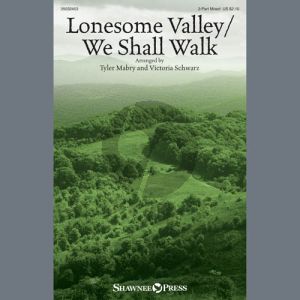 Lonesome Valley/We Shall Walk