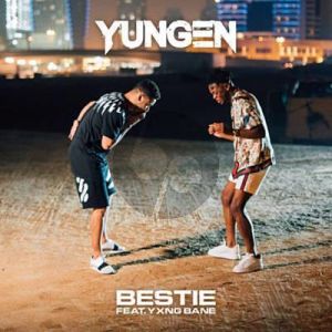 Bestie (featuring Yxng Bane)