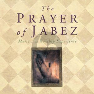 The Prayer Of Jabez