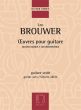 Brouwer Oeuvres - Guitar Works pour/for Guitare