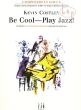 Be Cool - Play Jazz