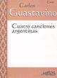 Guastavino 4 Canciones Argentinas (Medium Voice)