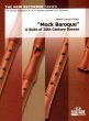 Carey Mock Baroque (Suite of 20th.Cantury Dances) for 4 Recorders (SATB) Score and Parts