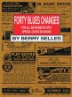 Selles 40 Blues Changes for all Instruments (with special guitar diagrams)