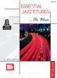 Wilkins Essential Jazz Etudes: The Blues Tenor Sax.