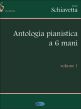 Schiavetta Antologia Pianistica a 6 Mani Volume 1