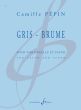 Pepin Gris - Brume for Cello and Piano