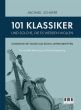 Album 101 Klassiker und solche, die es werden wollen für Variable Besetzung und Klavier (Songbook mit Musik aus sechs Jahrhunderten) (Arrangiert von Michael Schafer)