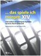 Das spiele ich morgen XIV Orgel (Leicht spielbare und gut klingende Orgelstücke aus Barock, Klassik und Romantik) (Karl-Peter Chilla)