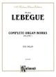 Lebegue Complete Organ Works Vol.1