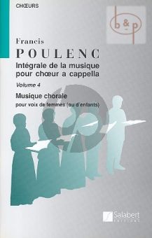 Integrale de la Musique pour Choeur a Cappella Vol.4 Musique chorale voix de femmes