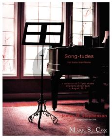 Stephenson Song-Tudes - 31 Lyric Etudes for Trombone