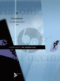 Puccini Crisantemi for 4 Saxophones (SATB) Score and Parts (Arranged by Christoph Enzel)