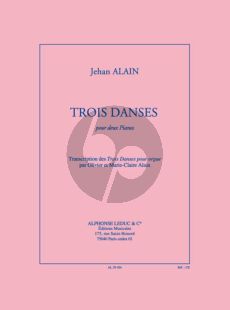 Alain 3 Danses pour 2 Piano's (Transcription de 3 Danses pour Orgue par Olivier et Marie-Claire Alain) (2 Parties)