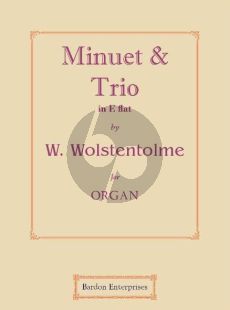 Wolstenholme Minuet & Trio E-flat Op. 12 No. 2 for Organ (edited by W. B. Henshaw)