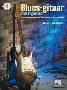 Rubin Blues Gitaar voor Beginners (Een handleiding met belangrijke Akkoorden-Licks en Technieken) (Bk-Cd)