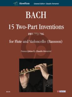 Bach 15 Two Part Inventions BWV 772-786 (Flute-Violoncello[Bassoon]) (2 Scores) (transcr. Claudio Ferrarini)