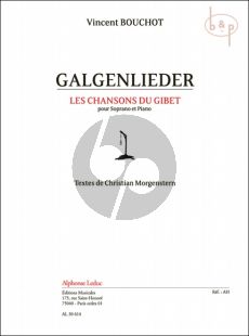 Galgenlieder (Les Chansons du Gibet) Soprano et Piano