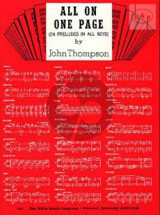 Thompson All on One Page for Piano (24 Preludes in All Keys)