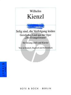 Kienzl Selig sind, die Verfolgung leiden Tiefe Stimme (B-dur) und Klavier (aus der Oper Der Evangelimann) (text in Deutsch/English/Schwedisch)