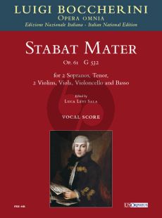 Boccherini Stabat Mater Op. 61 (G 532) 2 Sopranos, Tenor, 2 Violins, Viola, Violoncello and Basso Vocal Score (edited by Luca Lévi Sala)