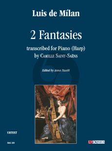 Milan 2 Fantasies for Piano (Harp) (transcr. by Camille Saint-Saëns) (edited by Anna Pasetti)