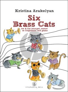 Arakelyan Six Brass Cats for Trumpet in Bb, Cornet or Flugelhorn and Piano