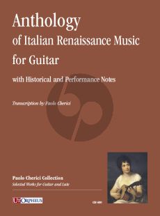 Anthology of Italian Renaissance Music (with Historical and Performance Notes) for Guitar (edited by Paolo Cherici)