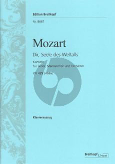 Mozart Dir, Seele des Weltalls KV 429 (468a) Tenor-Männerchor-Orchester Klavierauszug (Franz Beyer)