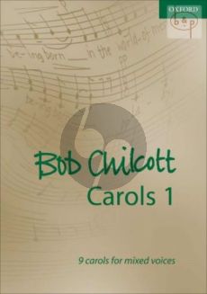 Carols Vol.1 - 9 Carols for Mixed Voices SATB accompanied and unaccompanied