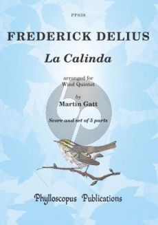 Delius La Calinda Flute-Oboe-Clar.-Horn-Bassoon (Score/Parets) (arr. Martin Gatt)