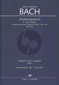 Bach Johannes Passion Traditionelle Fassung (1739/1749) Klavierauszug im XL Grossdruck (Peter Wollny) (Klavierauszug von Paul Horn)