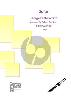 Butterworth Suite for Flute Quartet Score and Part (arranged by Robert Rainford)