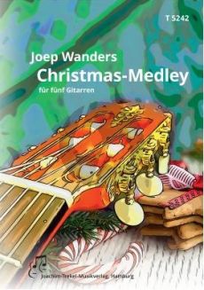 Joep Wanders Christmas Medley für 5 Gitarren