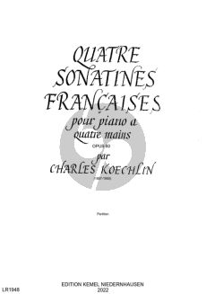 Koechlin Quatre Sonatines Francaises Op.60 pour Piano a 4 Mains