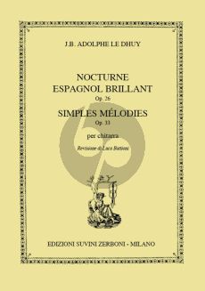 Le Dhuy Nocturne Espagnol Brillant Op. 26 and Simples Melodies Op. 33 Guitar (edited by Luca Battioni)