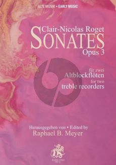 Roget 6 Sonates Op. 3 2 Treble Recorders (Playing Score) (edited by Raphael Benjamin Meyer)