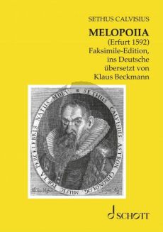 Calvisius Melopoiia (Erfurt 1592) (Faksimile-Edition, ins Deutsche übersetzt von Klaus Beckmann)