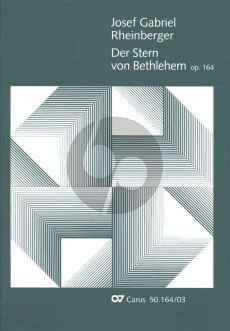 Rheinberger Der Stern von Bethlehem Op.164 fur SB Soli-SATB Chor und Orchester Klavierauszug (Herausgeber Harald Wanger)