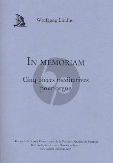 Lindner In Memoriam (5 Pieces Meditatives) Orgue