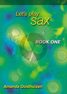 Oosthuizen Let's Play Sax. Book 1