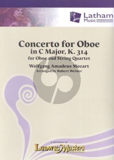 Mozart  Concerto C-major KV 314 Oboe-String Quartet (Score/Parts) Robert Weiner