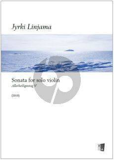 Linjama Sonata for Solo Violin (2019) - Allerheiligentag V