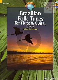 Brazilian Folk Tunes - 15 Pieces for Flute and Guitar Book with Cd