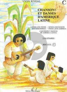 Chansons et Danses d'Amerique Latine:Vol.C